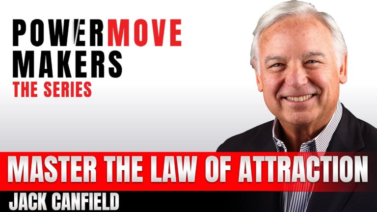 Jack Canfield – Master the Law of Attraction